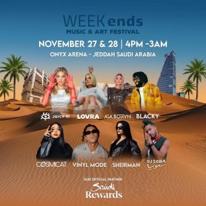 ” أونكس أرينا ” يحتضن مهرجان ” ويكندز ” للموسيقى والفنون بمشاركة 22 فنان عالمي ومحلي